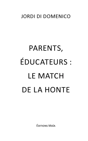 Parents, éducateurs : le match de la honte