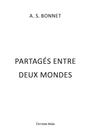 Partagés entre deux mondes