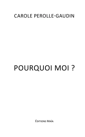 Pourquoi moi ?