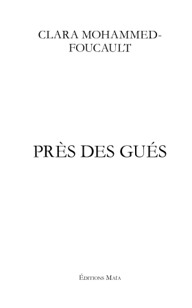 Près des gués (Clara Mohammed-Foucault)