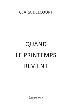 Quand le printemps revient