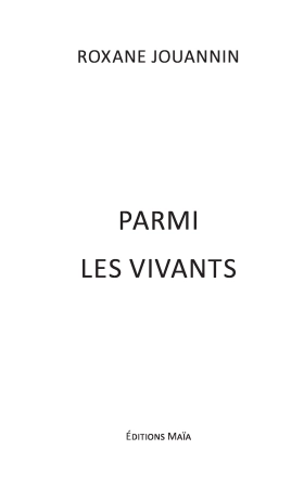 Parmi les vivants - Roxane Jouannin
