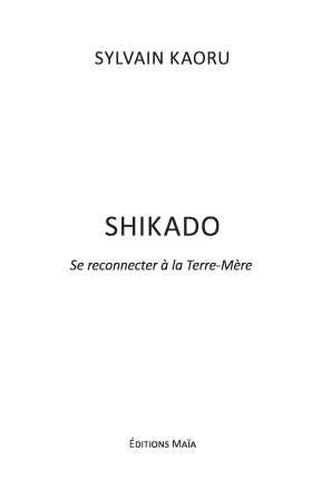 SHIKADO — Se reconnecter à la Terre-Mère