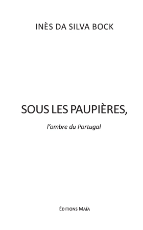 Sous les paupières, l’ombre du Portugal