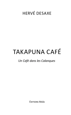 Takapuna Café (Un Café dans les Calanques)