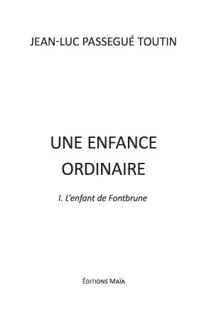 Une enfance ordinaire - Tome 1 : L'enfant de Fontbrune